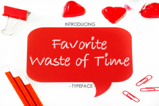 Favorite Waste of Time Font for Handmade Brands